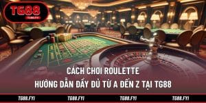 Cách chơi roulette
