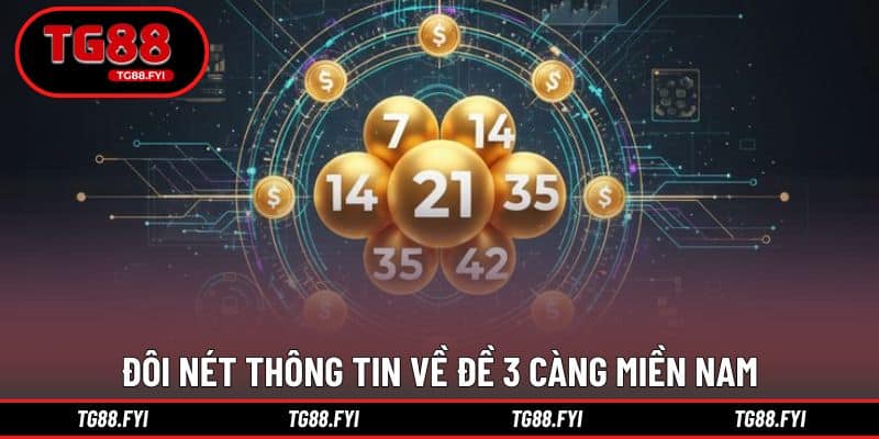 Đôi nét thông tin về đề 3 càng miền Nam