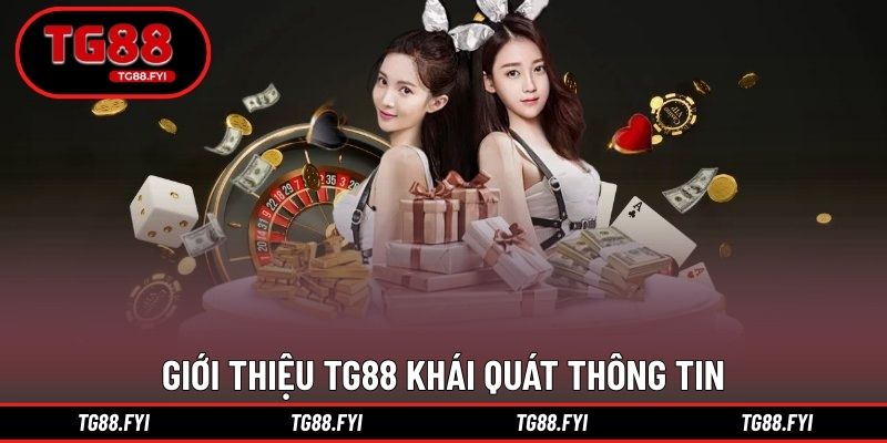 Giới thiệu TG88 khái quát thông tin