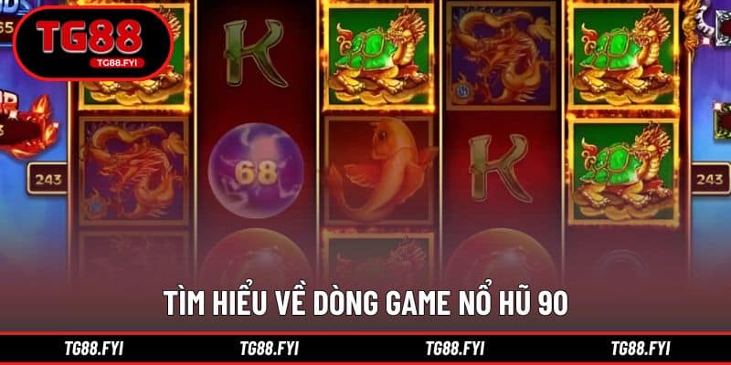 Giới thiệu tổng quan về nổ hũ 90 đang được ưa chuộng