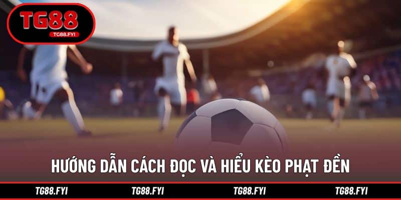 Hướng dẫn đọc kèo cược phạt đền theo bảng tỷ lệ
