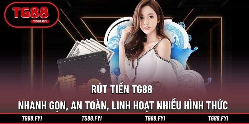 Rút Tiền TG88