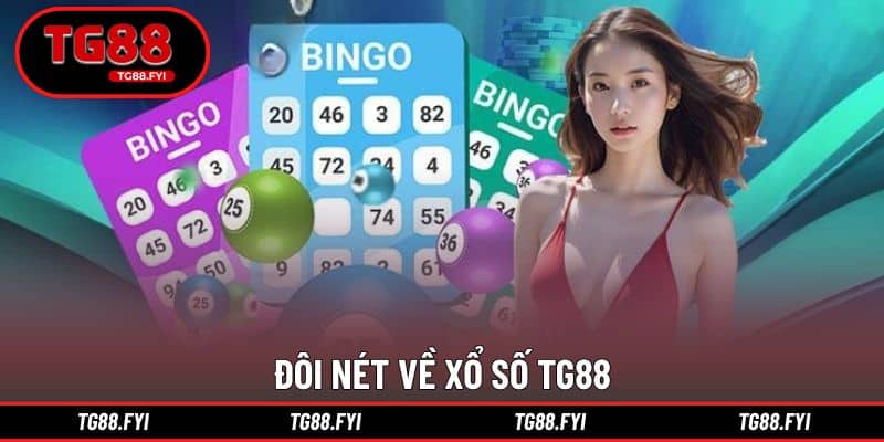 Đôi nét về xổ số TG88